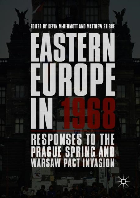 Book cover of: Eastern Europe in 1968. By: Kevin McDermott