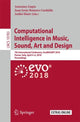Book cover of: Computational Intelligence in Music, Sound, Art and Design. By: Antonios Liapis