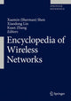 Book cover of: Encyclopedia of Wireless Networks. By: Xuemin (Sherman) Shen