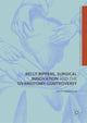 Book cover of: Belly-Rippers, Surgical Innovation and the Ovariotomy Controversy. By: Sally Frampton