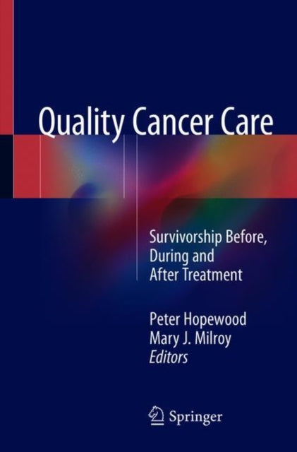 Book cover of: Quality Cancer Care. By: Peter Hopewood