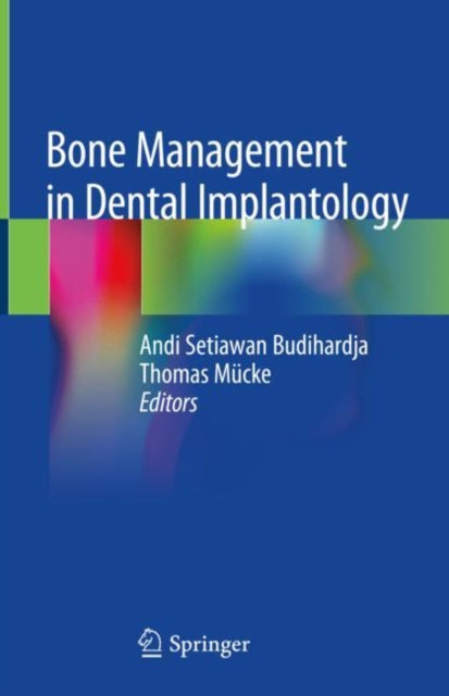 Book cover of: Bone Management in Dental Implantology. By: Andi Setiawan Budihardja