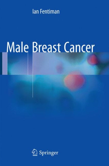 Book cover of: Male Breast Cancer. By: Ian Fentiman