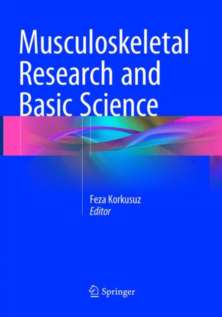 Book cover of: Musculoskeletal Research and Basic Science. By: Feza Korkusuz