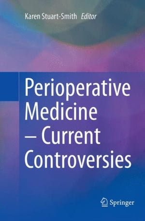 Perioperative Medicine – Current Controversies