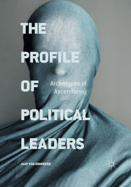 Book cover of: Profile of Political Leaders. By: Jaap van Ginneken