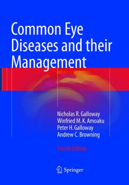 Book cover of: Common Eye Diseases and their Management. By: Nicholas R. Galloway