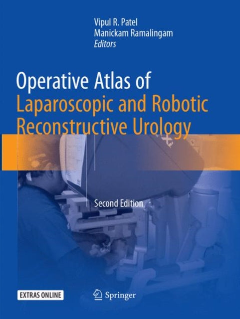 Book cover of: Operative Atlas of Laparoscopic and Robotic Reconstructive Urology. By: Vipul R. Patel