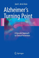 Book cover of: Alzheimer’s Turning Point. By: Jack C. de la Torre