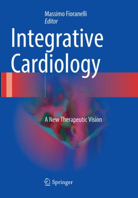 Book cover of: Integrative Cardiology. By: Massimo Fioranelli