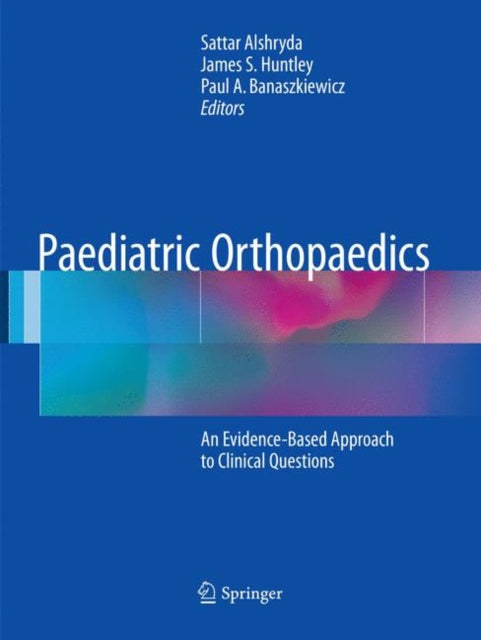 Book cover of: Paediatric Orthopaedics. By: Sattar Alshryda