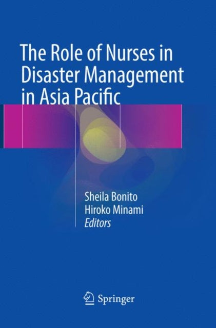 Book cover of: Role of Nurses in Disaster Management in Asia Pacific. By: Sheila Bonito
