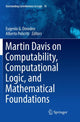 Book cover of: Martin Davis on Computability, Computational Logic, and Mathematical Foundations. By: Eugenio G. Omodeo