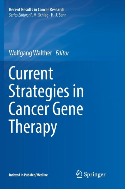 Book cover of: Current Strategies in Cancer Gene Therapy. By: Wolfgang Walther