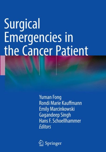 Book cover of: Surgical Emergencies in the Cancer Patient. By: Yuman Fong