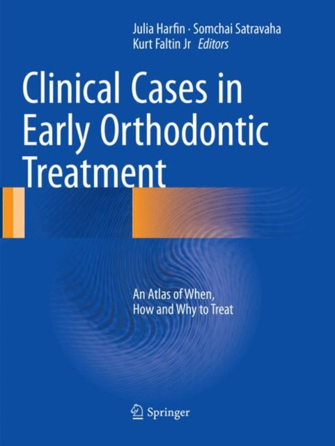 Book cover of: Clinical Cases in Early Orthodontic Treatment. By: Julia Harfin