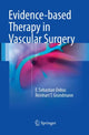 Book cover of: Evidence-based Therapy in Vascular Surgery. By: E. Sebastian Debus