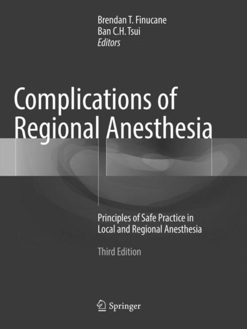 Book cover of: Complications of Regional Anesthesia. By: Brendan T. Finucane