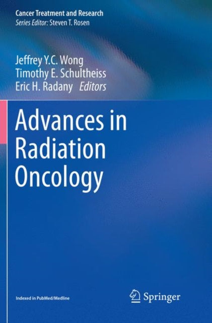 Book cover of: Advances in Radiation Oncology. By: Jeffrey Y.C. Wong