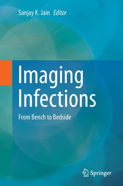 Book cover of: Imaging Infections. By: Sanjay K. Jain