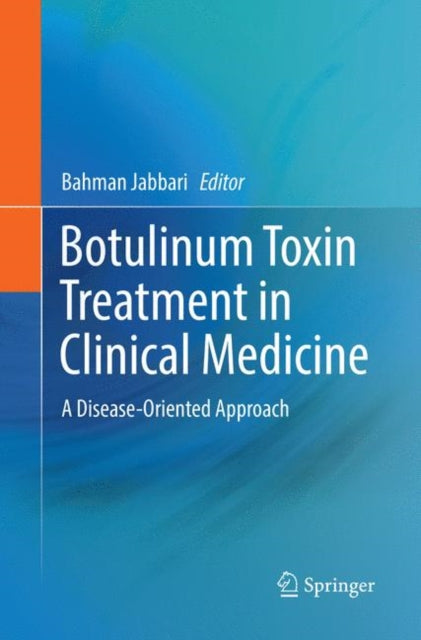 Book cover of: Botulinum Toxin Treatment in Clinical Medicine. By: Bahman Jabbari