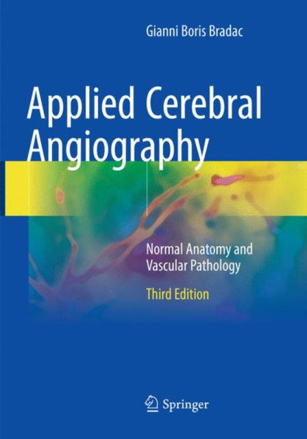 Book cover of: Applied Cerebral Angiography. By: Gianni Boris Bradac