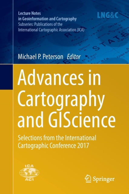 Book cover of: Advances in Cartography and GIScience. By: Michael P. Peterson