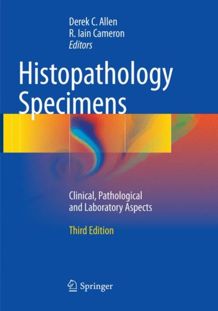Book cover of: Histopathology Specimens. By: Derek C. Allen