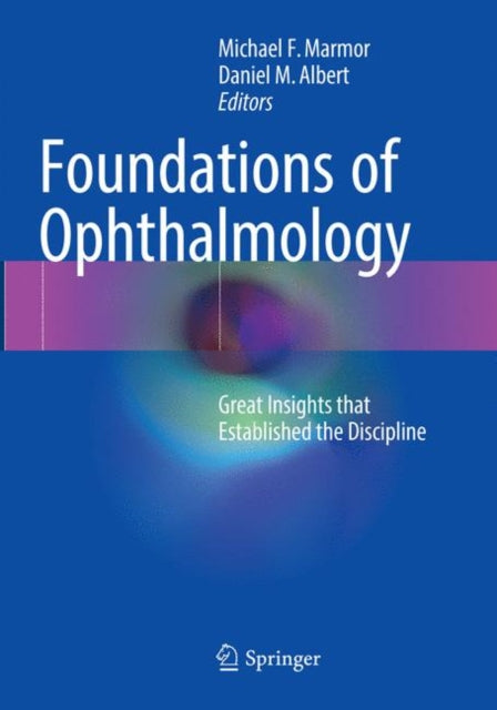 Book cover of: Foundations of Ophthalmology. By: Michael F. Marmor