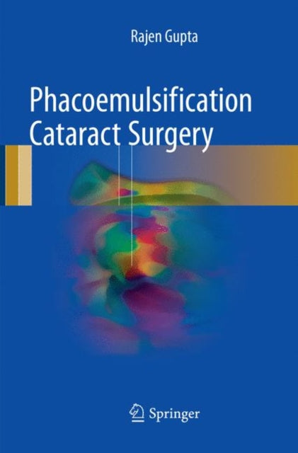 Book cover of: Phacoemulsification Cataract Surgery. By: Rajen Gupta