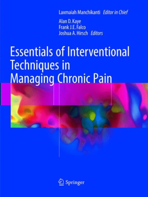 Book cover of: Essentials of Interventional Techniques in Managing Chronic Pain. By: Laxmaiah Manchikanti