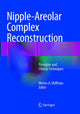 Book cover of: Nipple-Areolar Complex Reconstruction. By: Melvin A. Shiffman