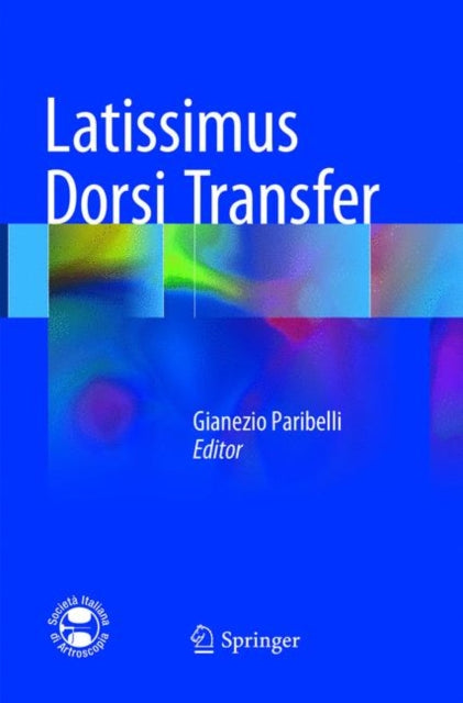 Book cover of: Latissimus Dorsi Transfer. By: Gianezio Paribelli