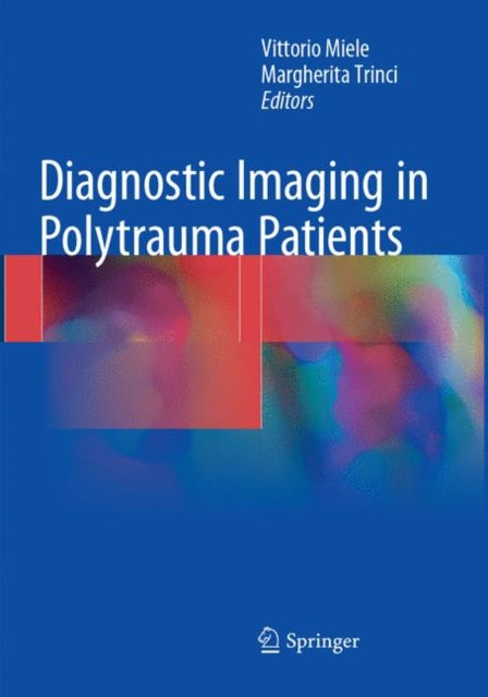 Book cover of: Diagnostic Imaging in Polytrauma Patients. By: Vittorio Miele