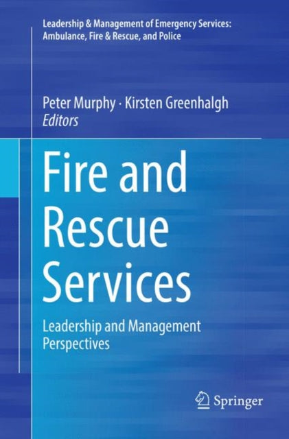 Book cover of: Fire and Rescue Services. By: Peter Murphy
