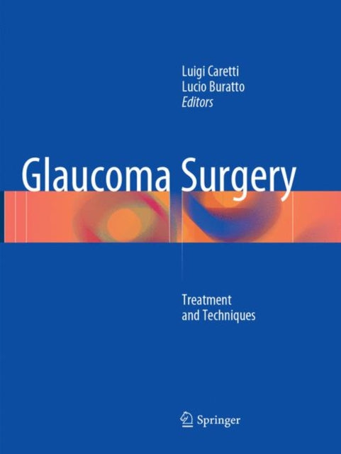 Book cover of: Glaucoma Surgery. By: Luigi Caretti