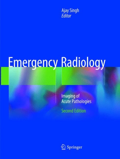 Book cover of: Emergency Radiology. By: Ajay Singh
