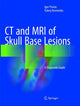 Book cover of: CT and MRI of Skull Base Lesions. By: Igor Pronin