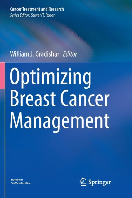 Book cover of: Optimizing Breast Cancer Management. By: William J. Gradishar