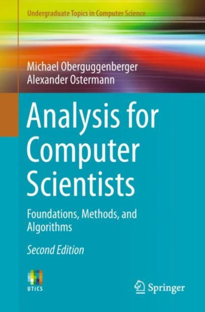 Book cover of: Analysis for Computer Scientists. By: Michael Oberguggenberger