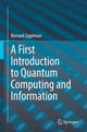 Book cover of: First Introduction to Quantum Computing and Information. By: Bernard Zygelman