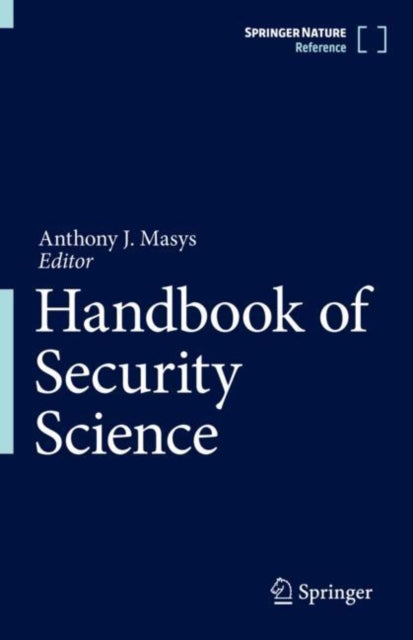 Book cover of: Handbook of Security Science. By: Anthony J. Masys