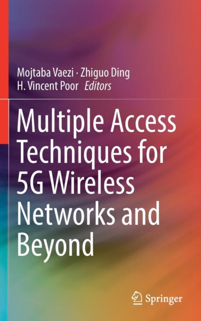 Book cover of: Multiple Access Techniques for 5G Wireless Networks and Beyond. By: Mojtaba Vaezi
