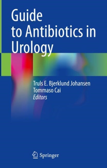 Book cover of: Guide to Antibiotics in Urology. By: Tommaso Cai