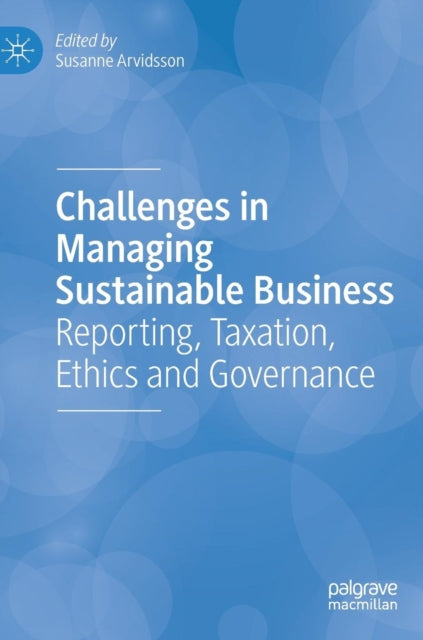 Book cover of: Challenges in Managing Sustainable Business. By: Susanne Arvidsson