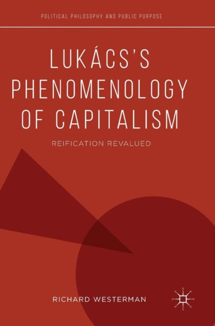 Lukacs’s Phenomenology of Capitalism