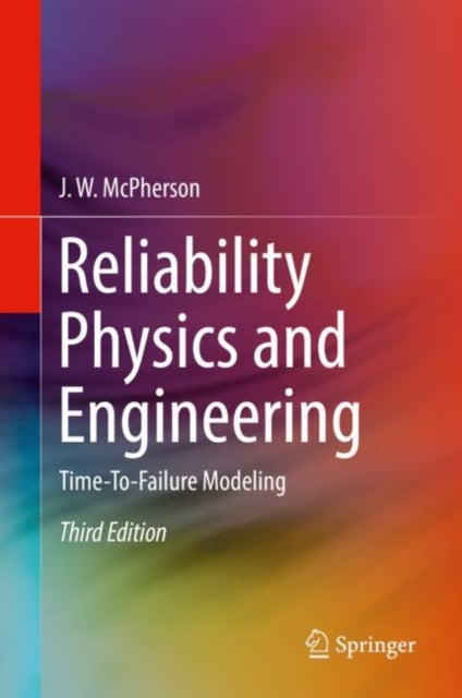 Book cover of: Reliability Physics and Engineering. By: J. W. McPherson