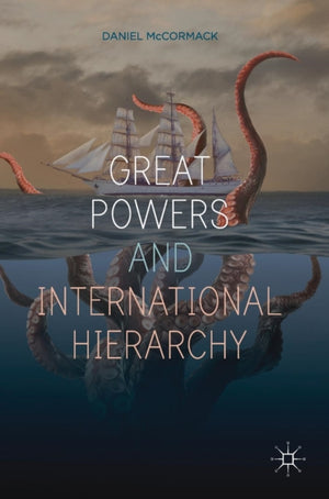 Great Powers and International Hierarchy