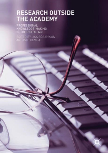 Book cover of: Research Outside The Academy. By: Lisa Börjesson