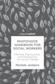 Book cover of: Photovoice Handbook for Social Workers. By: Michele Jarldorn